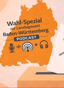 Umriss der Landkarte Baden-Württembergs, Schriftzug: "Wahl-Spezial zur Landtagswahl Baden-Württemberg - Podcast".